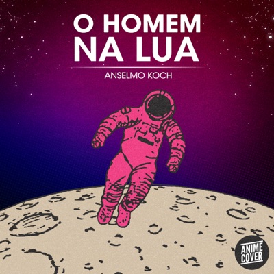 O Homem Na Lua - Single