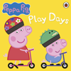 Peppa Pig: Play Days - Peppa Pig