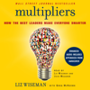 Multipliers - Liz Wiseman & Greg Mckeown