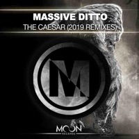 The Caesar (2019 Remixes) - Massive Ditto