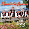 Leben und leben lassen - Kastelruther Spatzen