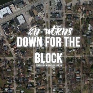 Down for the Block (feat. Millyon & Jus Ra)