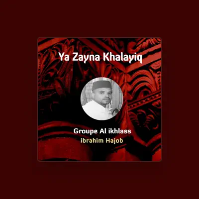 Listen to Groupe Al Ikhlass, watch music videos, read bio, see tour dates & more!
