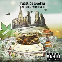Eastside Paradise II - FatKidsBrotha