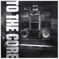 To the Core - EP - Denham Audio & Mani Festo