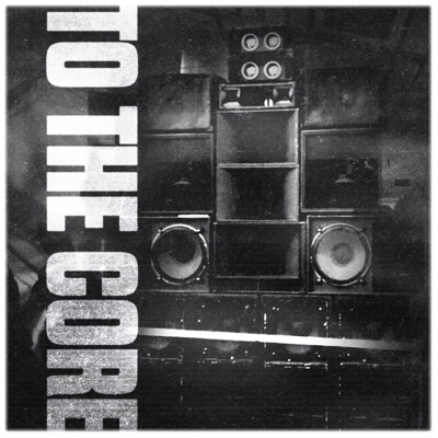 To the Core - EP