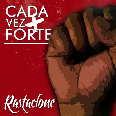 Cada Vez Mais Forte - EP - Rastaclone