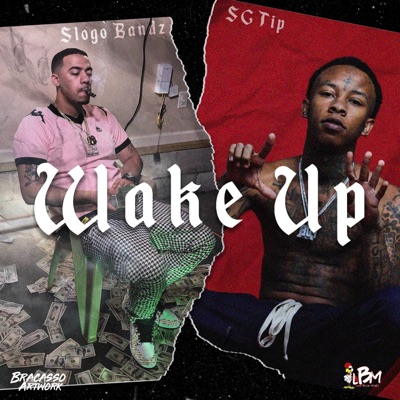 Wake Up (feat. SG Tip) - Single