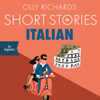 Short Stories in Italian for Beginners (Unabridged) - Olly Richards