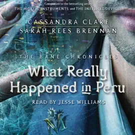What Really Happened in Peru (Unabridged)