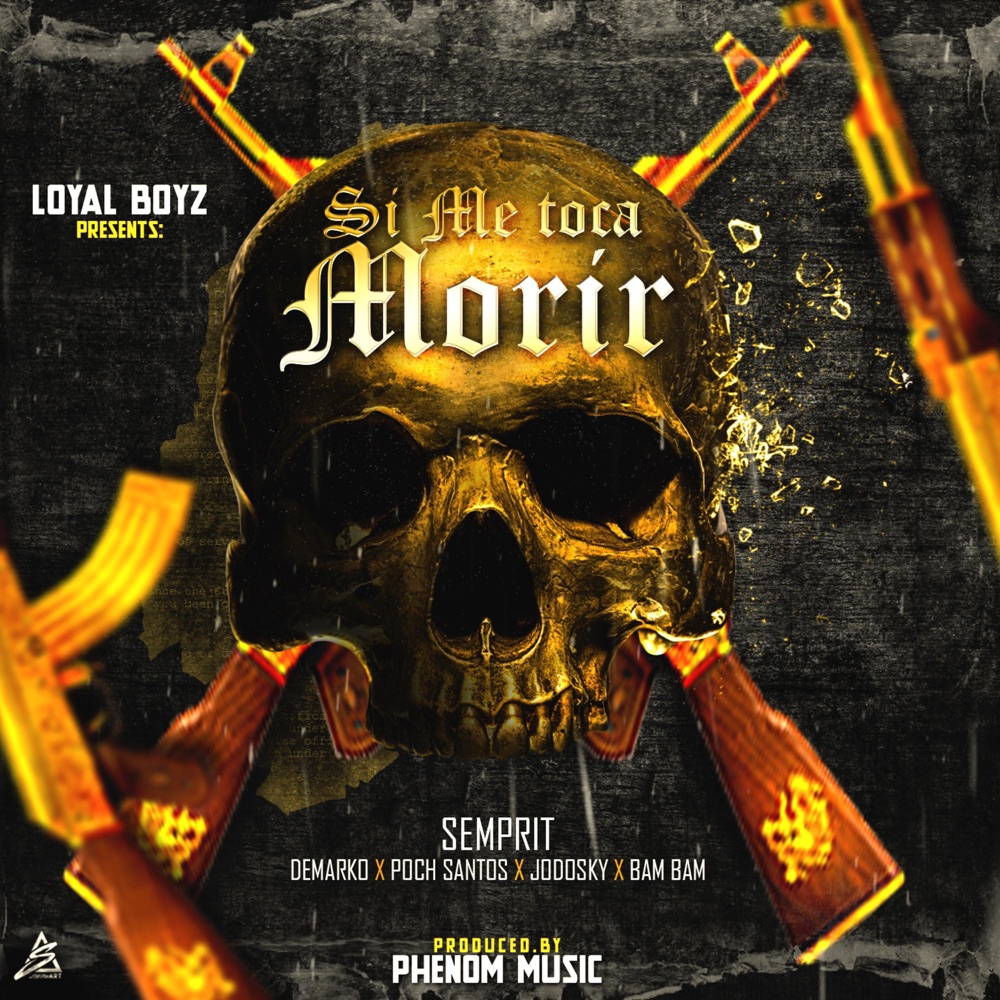 Обложка альбома «Si Me Toca Morir (feat. Bam Bam, Jodosky, Poch Santos & Demarko) - Single» — Semprit