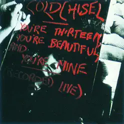 You're Thirteen, You're Beautiful and You're Mine (Live) - EP - Cold Chisel