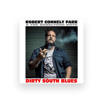 Listen to Robert Connely Farr & The Rebeltone Boys, watch music videos, read bio, see tour dates & more!