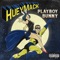 Playboy Bunny - Huey Mack lyrics