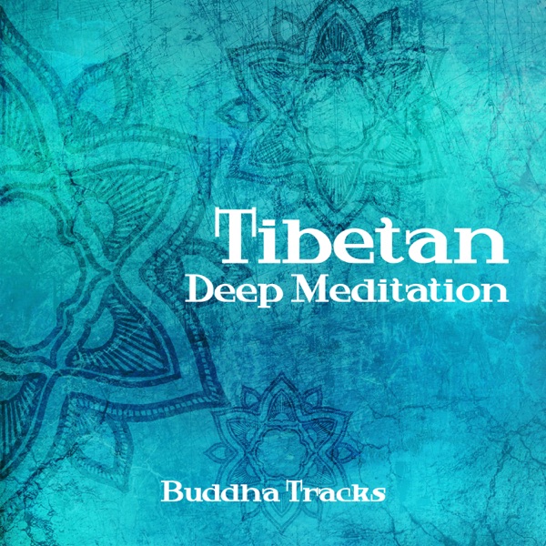 Tibetan Deep Meditation: Buddha Tracks of Mindfulness Bar