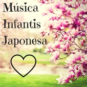 Música Infantis Japonesa - Relaxamento Asiático para Bebês e Recém Nascidos artwork