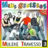 Muleke Travesso - Você em Mim
