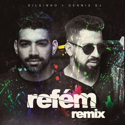 Refém (Dennis DJ Remix) - Single