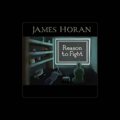Listen to James Horan, watch music videos, read bio, see tour dates & more!