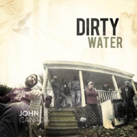 Dirty Water - John Canada