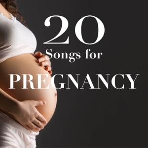 20 Songs for Pregnancy - Lullabies, Nature Sounds, Relaxing Music