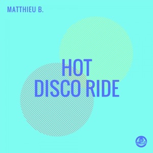 Hot Disco Ride - Single