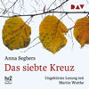 Das siebte Kreuz - Anna Seghers