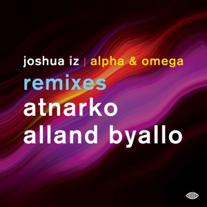 Alpha & Omega Remixes - EP