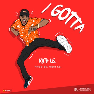 I Gotta - Single