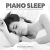Piano Dreams, Piano Pianissimo & Sleep Music Library - Sweet Dreams