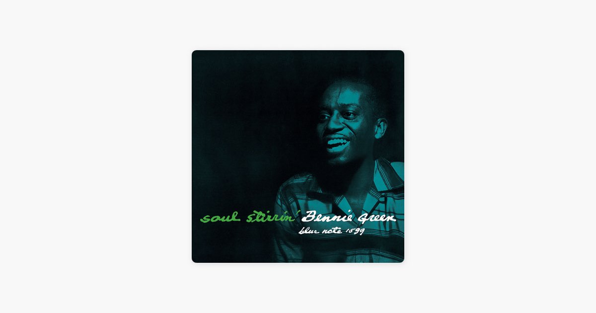 洋楽 BennieGreen:SoulStirrin' Soul Stirrin' - Song by Bennie Green - Apple Music