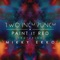 Paint It Red (feat. Mikky Ekko) - Two Inch Punch lyrics