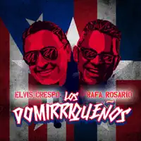 Los Domirriqueños — Elvis Crespo
