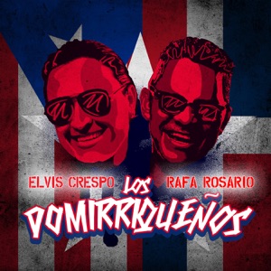Los Domirriqueños (feat. Hermanos Rosario) - Single