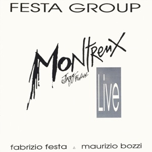 Montreux Jazz Festival Live (feat. Fabrizio Festa & Maurizio Bozzi)