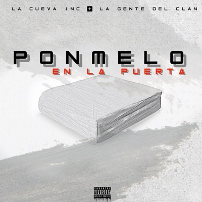 Ponmelo en la Puerta (feat. Rey Gatsby, Buba Clan & MG Tha Artist) - Single