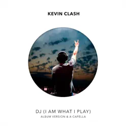 DJ (I Am What I Play) - Single - Kevin Clash