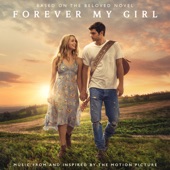 Forever My Girl (Music From and Inspired By the Motion Picture) artwork