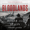 Bloodlands - Timothy Snyder