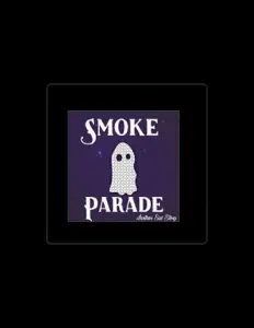 Smoke Parade: песни, клипы, биография, даты выступлений и многое другое.