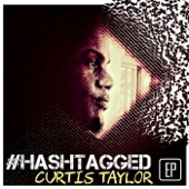 Curtis Taylor - #Blacklivesmatter (feat. Kendrick Dial)