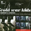 Cold War Kids - We Used to Vacation