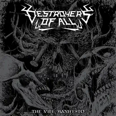 Listen to The Vile Manifesto by Destroyers Of All