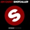 Shot Caller (Angger Dimas Mix) - Ian Carey lyrics