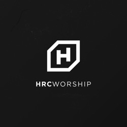 HRC Worship - All I Need