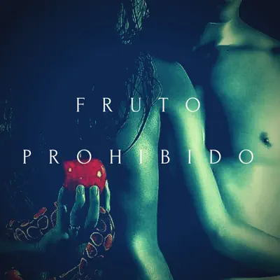 Fruto Prohibido (feat. Emanuel Erre) - Single - Ray BG