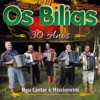 Os Bilias - Coisas Antigas