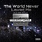 The World Never Loved Me - Zalea lyrics