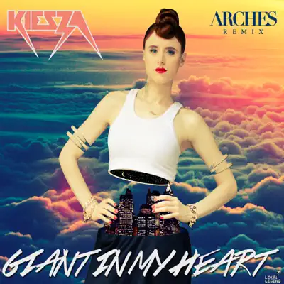 Giant In My Heart (Arches Remix) - Single - Kiesza
