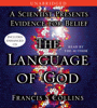 The Language of God (Unabridged) - Francis S. Collins